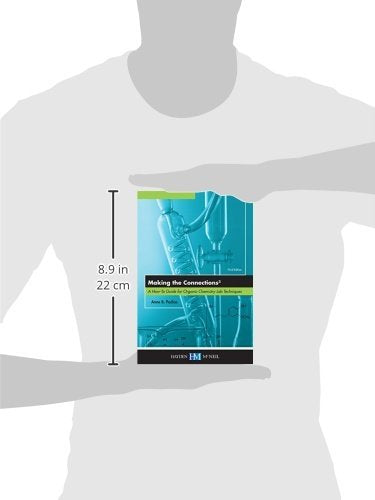 Making the Connections 3: A How-to Guide for Organic Chemistry Lab Techniques