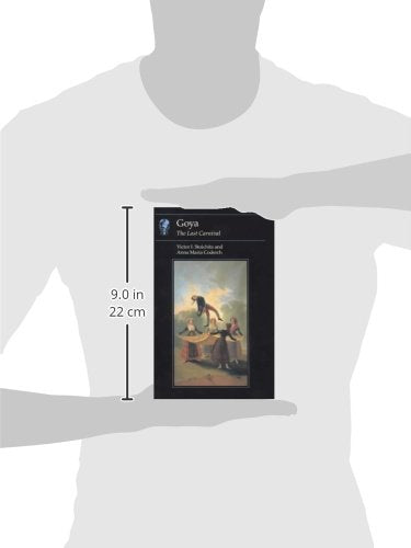 Goya: The Last Carnival (Essays in Art and Culture)