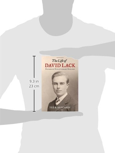 The Life of David Lack: Father of Evolutionary Ecology