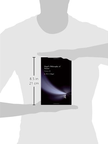 Hegel's Philosophy of Nature: Volume III (Muirhead Library of Philosophy)