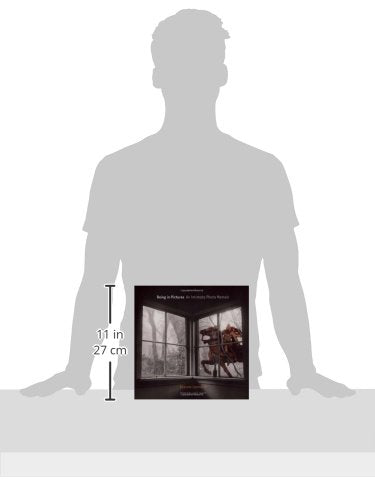 Being in Pictures: An Intimate Photo Memoir