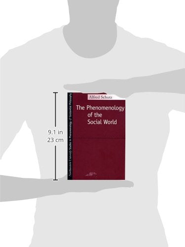Phenomenology of the Social World (Studies in Phenomenology and Existential Philosophy)