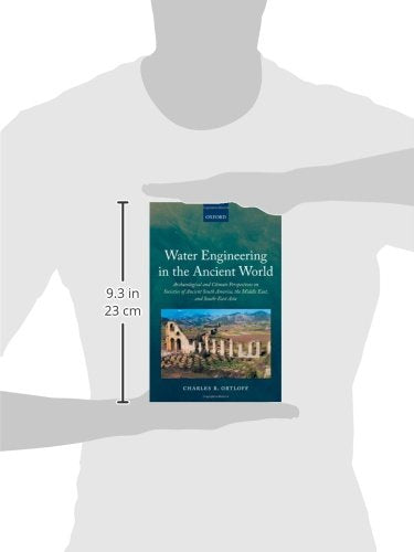 Water Engineering in the Ancient World: Archaeological and Climate Perspectives on Societies of Ancient South America, the Middle East, and South-East Asia