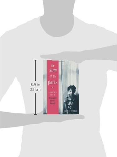 The Sum of My Parts: A Survivor's Story of Dissociative Identity Disorder