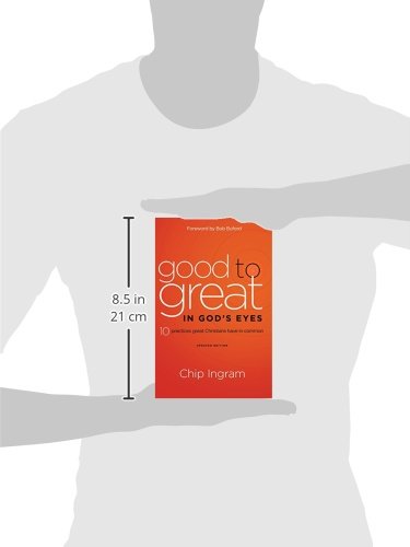 Good to Great in God's Eyes: 10 Practices Great Christians Have in Common