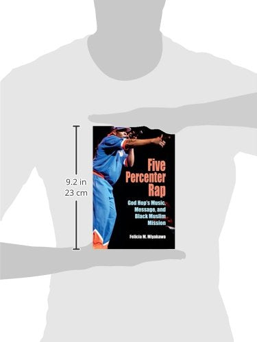 Five Percenter Rap: God Hop's Music, Message, and Black Muslim Mission (Profiles in Popular Music)