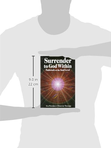 Surrender to God Within: Pathwork at the Soul Level (Pathwor