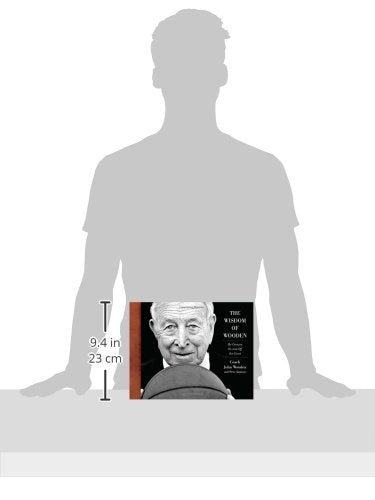 The Wisdom of Wooden: My Century On and Off the Court by Woo