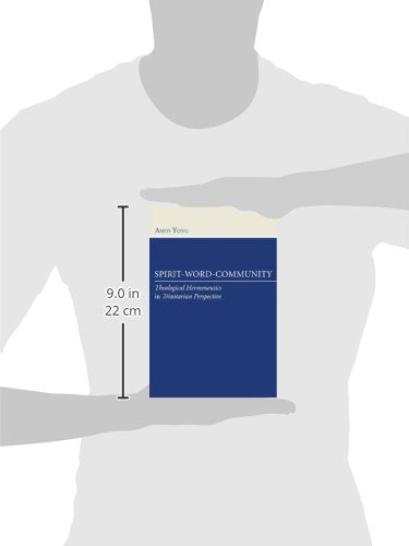 Spirit-Word-Community: Theological Hermeneutics in Trinitarian Perspective