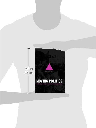 Moving Politics: Emotion and ACT UP's Fight against AIDS by