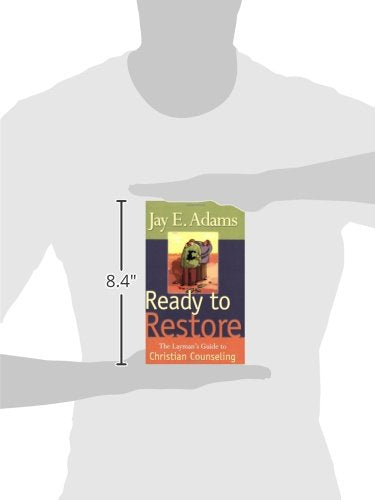 Ready to Restore: The Laymans Guide to Christian Counseling
