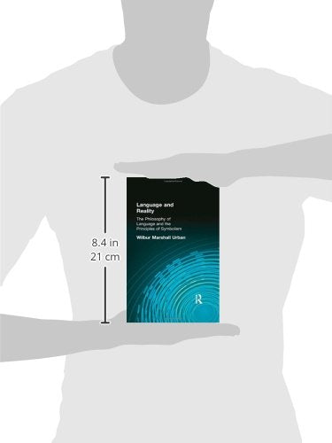 Language and Reality: The Philosophy of Language and the Principles of Symbolism (Muirhead Library of Philosophy)