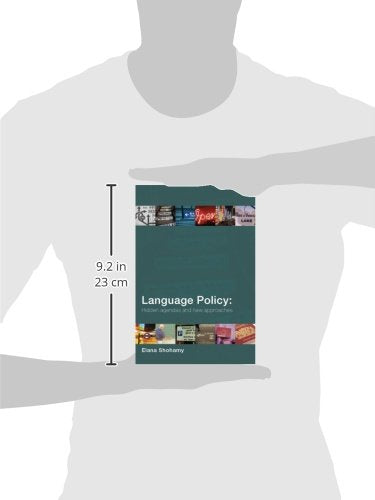 Language Policy: Hidden Agendas and New Approaches