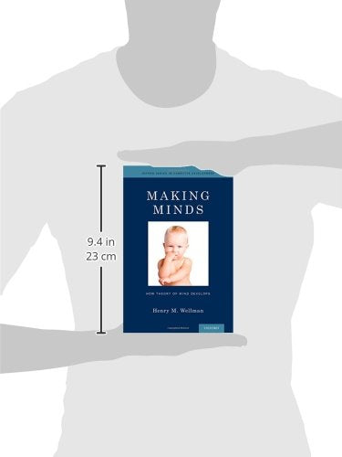 Making Minds: How Theory of Mind Develops (Oxford Series in Cognitive Development)
