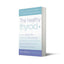 The Healthy Thyroid: What you can do to prevent and alleviate thyroid imbalance (Practical Guide to Symptoms and Treatment)