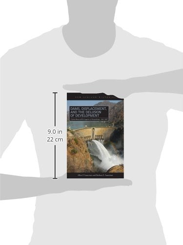 Dams, Displacement, and the Delusion of Development: Cahora Bassa and Its Legacies in Mozambique, 1965-2007 (New African Histories)