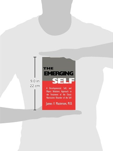 The Emerging Self: A Developmental Self & Object Relations Approach to the Treatment of the Closet Narcissistic Disorder of the Self