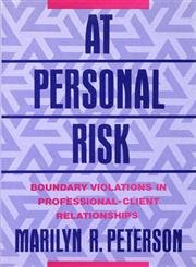 At Personal Risk: Boundary Violations in Professional-Client Relationships