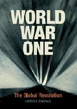 World War One: The Global Revolution