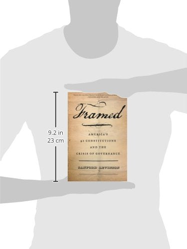 Framed: America's 51 Constitutions and the Crisis of Governance