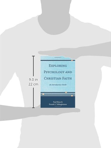 Exploring Psychology and Christian Faith: An Introductory Guide