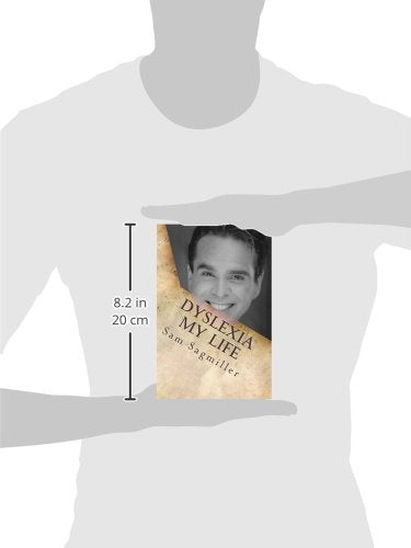 Dyslexia My Life:One Man's Story of His Life With a Learning Disability.