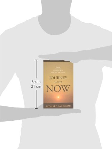 Journey into Now: Clear Guidance on the Path of Spiritual Aw