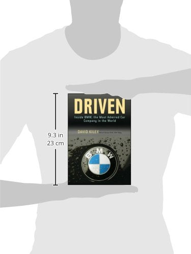 Driven: Inside BMW, the Most Admired Car Company in the Worl
