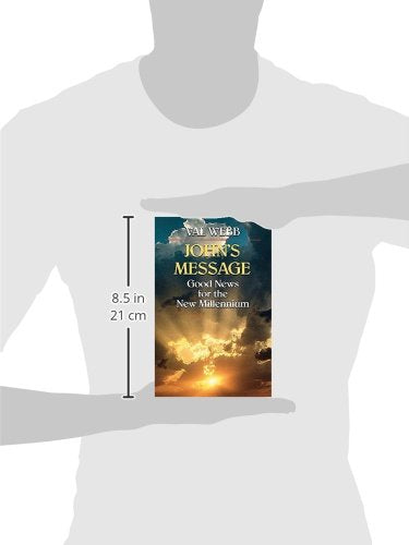 John's Message : Good News for the New Millennium