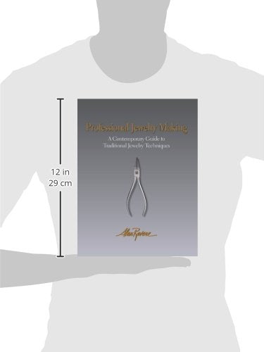 Professional Jewelry Making: A Contemporary Guide to Traditional Jewelry Techniques
