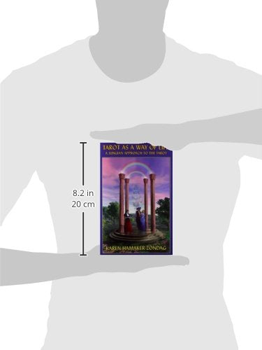 Tarot As a Way of Life: A Jungian Approach to the Tarot