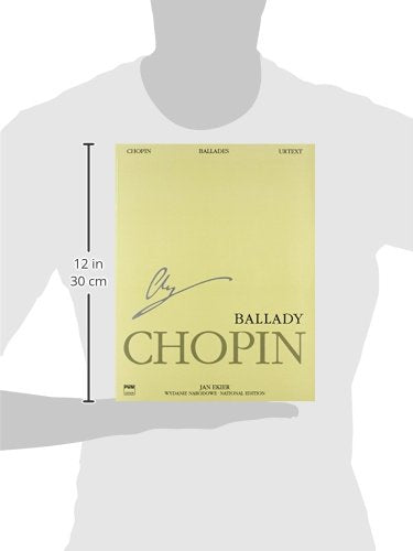 Ballades: Chopin National Edition Volume I (Series A. Works Published During Chopins Lifetime)