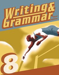 Writing and Grammar 8 Student Worktext by June W. Cates