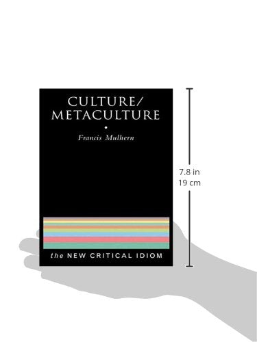 Culture/Metaculture (The New Critical Idiom)