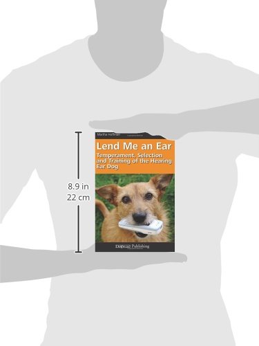 Lend Me an Ear: Temperament, Selection and Training of the Hearing Ear Dog