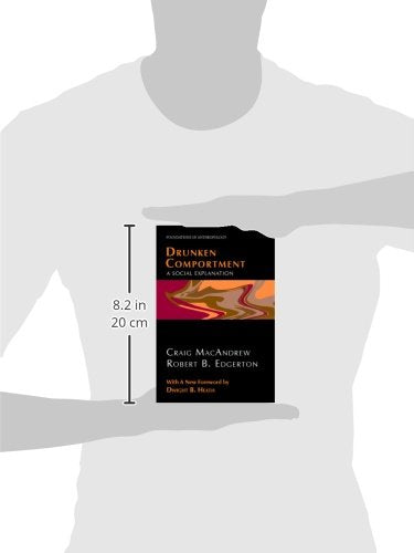 Drunken Comportment: A Social Explanation (Foundations of Anthropology)