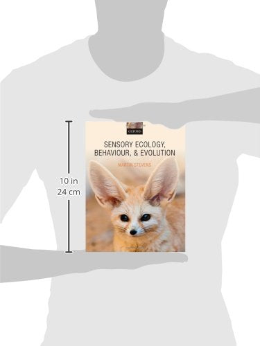 Sensory Ecology, Behaviour, and Evolution