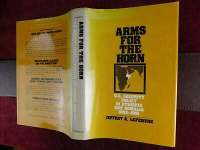 Arms For The Horn: U.S. Security Policy in Ethiopia and Soma