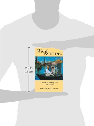 Word Painting: A Guide to Writing More Descriptively