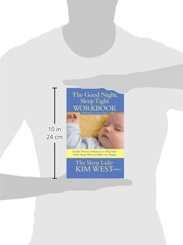 Good Night, Sleep Tight Workbook: The Sleep Lady's Gentle Step-by-step Guide for Tired Parents