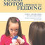 A Sensory Motor Approach To Feeding