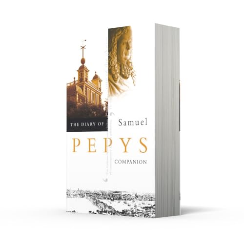 The Diary of Samuel Pepys: Volume X - Companion