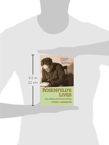 Rosenfeld's Lives: Fame, Oblivion, and the Furies of Writing