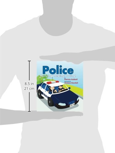 Police: Hurrying! Helping! Saving!