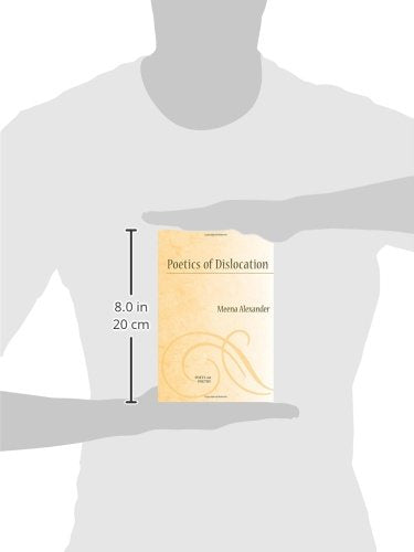 Poetics of Dislocation (Poets On Poetry)