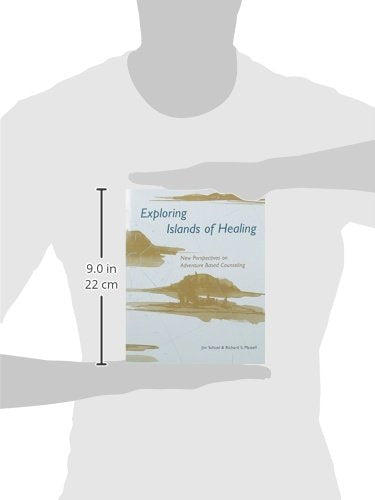 Exploring Islands of Healing: New Perspectives on Adventure Based Counseling