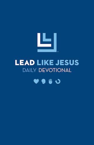 Lead Like Jesus Daily Devotional (Life Bible Study)