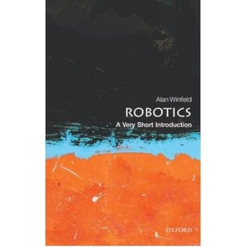 Robotics: A Very Short Introduction (Very Short Introductions)