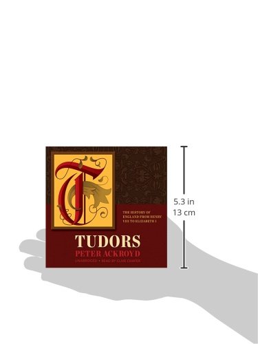 Tudors: The History of England from Henry VIII to Elizabeth I