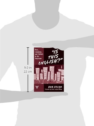 Is This English? Race, Language, and Culture in the Classroom (Practitioner Inquiry Series, 28)